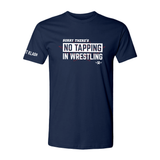No Tapping in Wrestling YOUTH T-Shirt - Navy, Black No Tapping in Wrestling YOUTH T-Shirt - Navy, Black