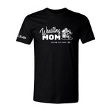 Wrestling Mom T-Shirt - Black Wrestling Mom T-Shirt - Black
