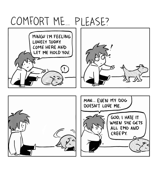 Comfort me, please?